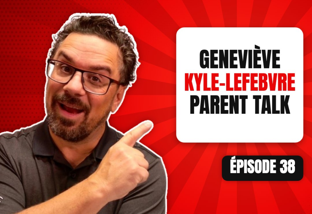 Épisode 38 du podcast L'Académie du Podcast : Geneviève Kyle-Lefebvre : la Granbyenne derrière Parent Talk !