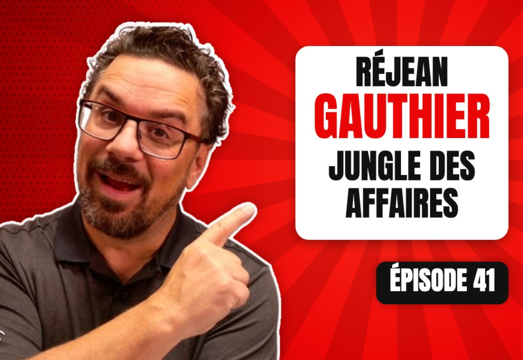 Épisode 41 du podcast L'Académie du Podcast : Entrevue avec Réjean Gauthier de l’émission Dans la Jungle des affaires