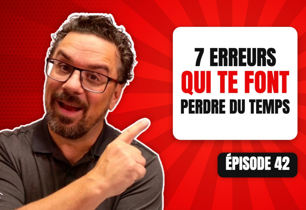 Épisode 42 du podcast L'Académie du Podcast : Les 7 erreurs à éviter pour ne pas perdre de temps avec son podcast!
