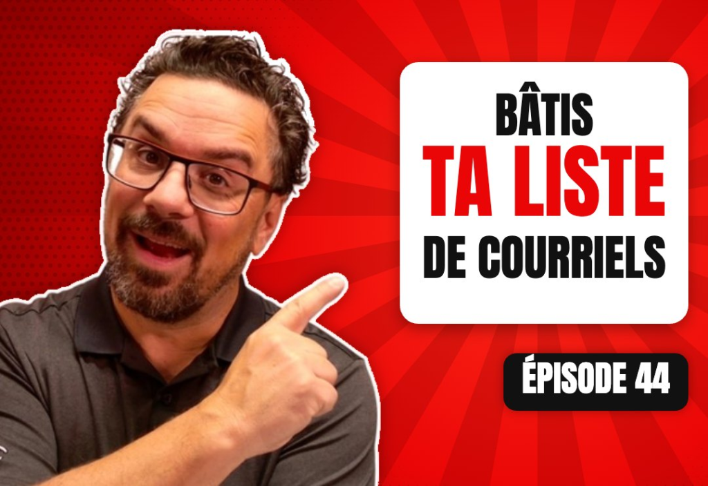 Épisode 44 du podcast L'Académie du Podcast : Bâtir sa liste de courriels en utilisant son podcast