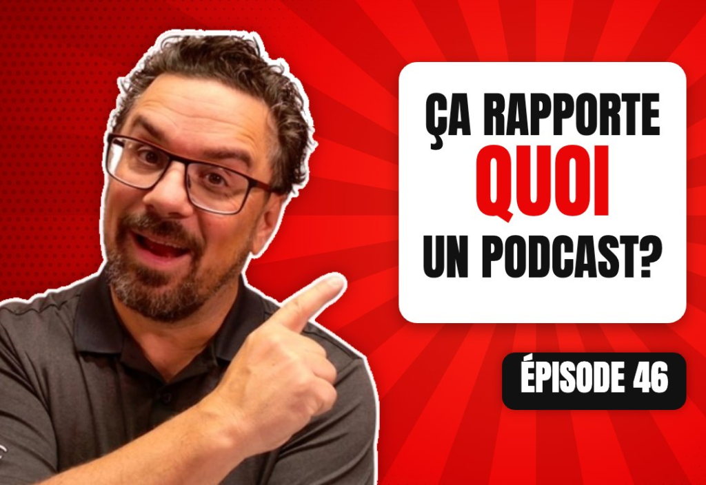 Épisode 46 du podcast L'Académie du Podcast : Animer un podcast, ça rapporte quoi?