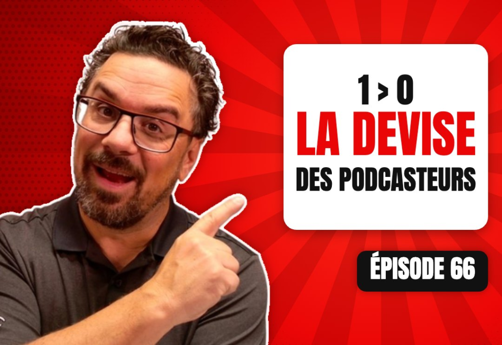 Épisode 66 du podcast L'Académie du Podcast : 1 > 0 – Le moto des podcasters