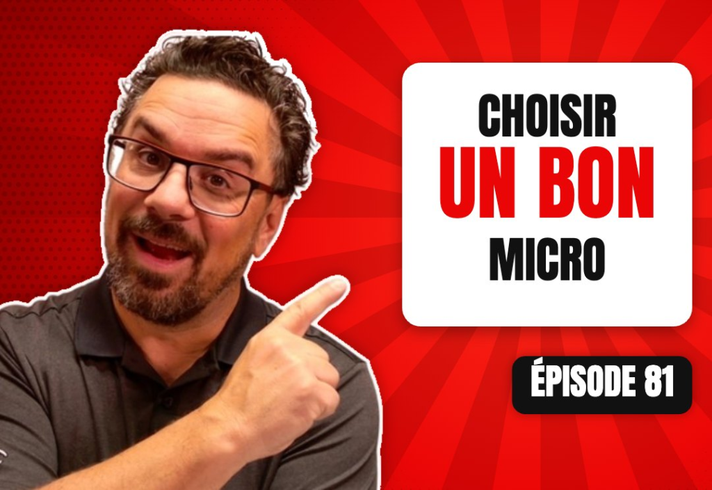 Épisode 81 du podcast L'Académie du Podcast : Choisir un bon micro pour son podcast
