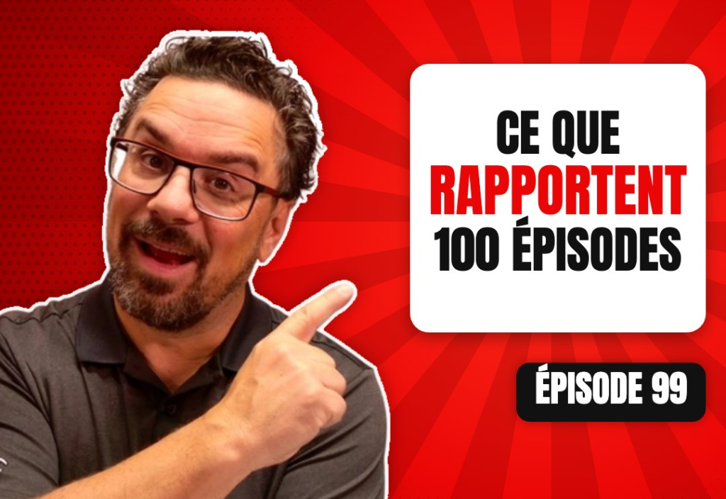 Épisode 99 du podcast L'Académie du Podcast : Ce que rapporte d’animer 100 épisodes de podcast
