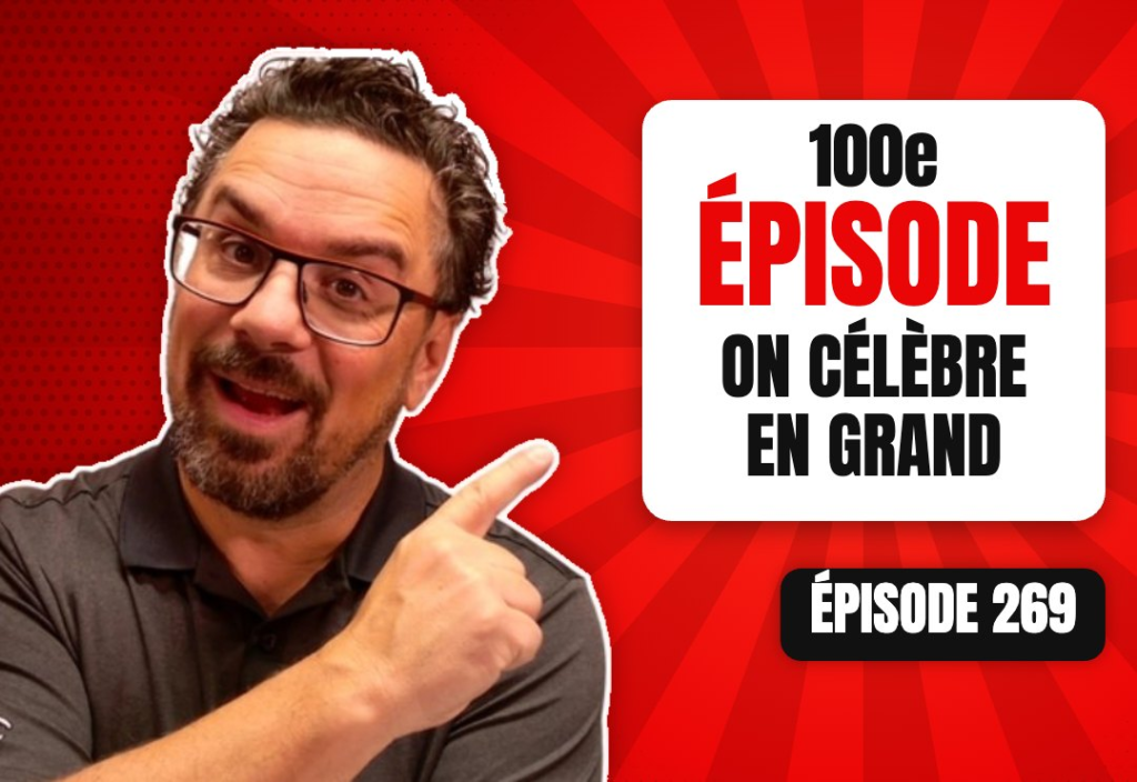 Épisode 269 du podcast L'Académie du Podcast : Célébrer un 100e épisode en grand !
