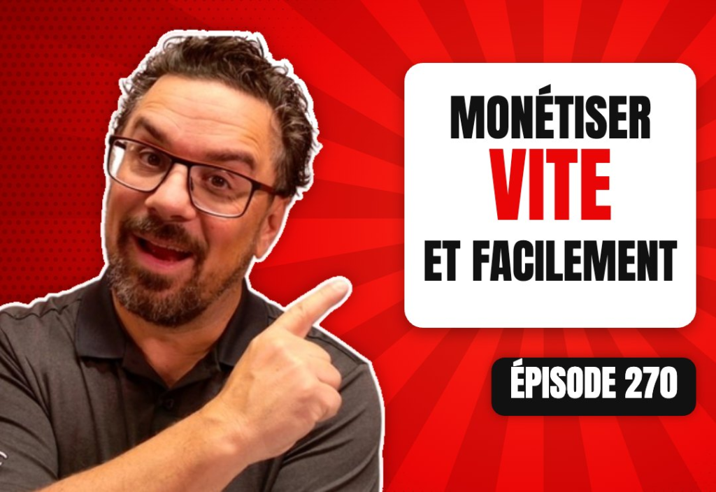 Épisode 270 du podcast L'Académie du Podcast : Comment monétiser son podcast rapidement et facilement