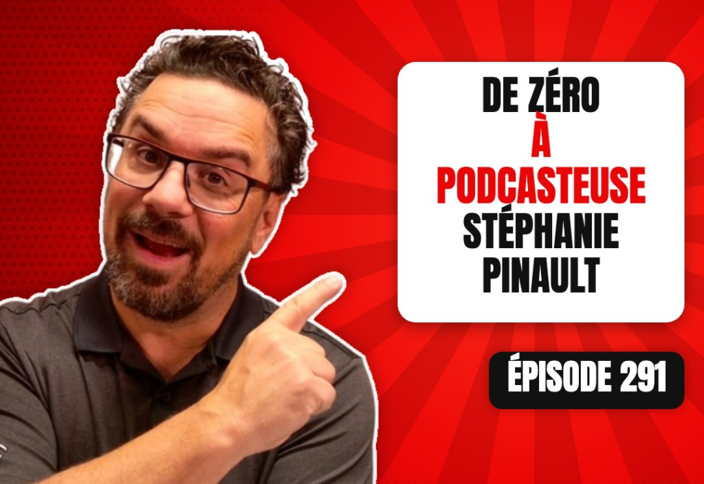 Épisode 291 du podcast L'Académie du Podcast : Construire sa communication de 0 grâce au podcast avec Stéphanie Pinault