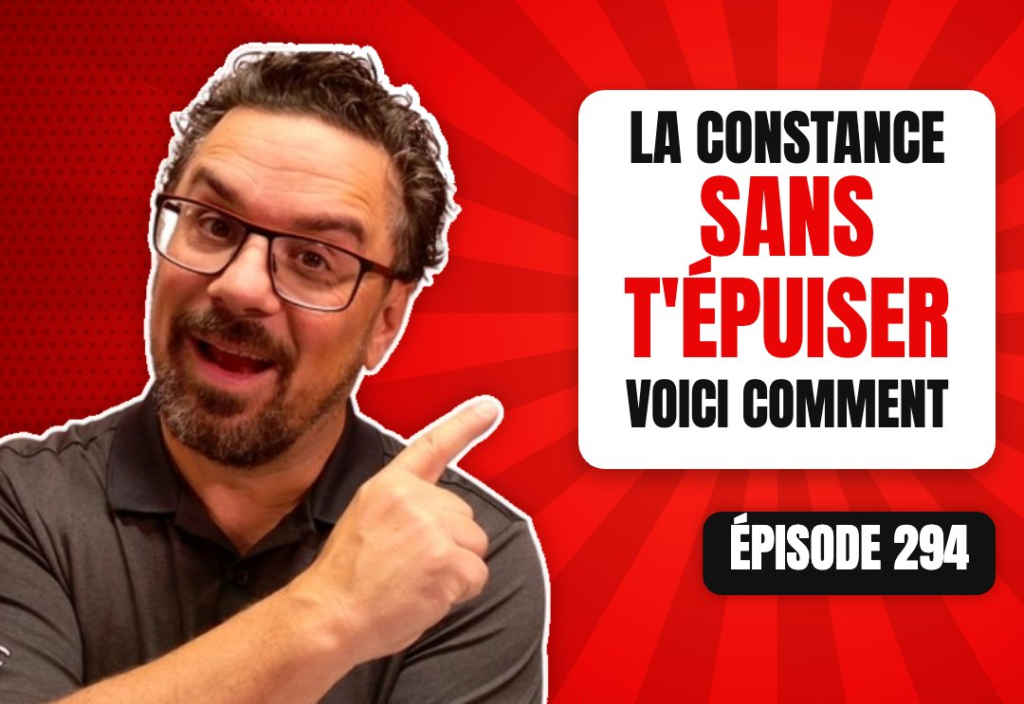 Épisode 294 du podcast L'Académie du Podcast : La constance ; comment dompter cette clé de ton podcast