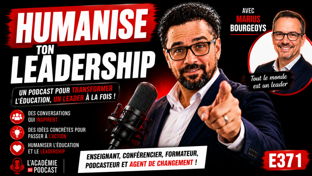 Marco Bernard · Académie du Podcast · Marius Bourgeoys et le leadership en éducation
