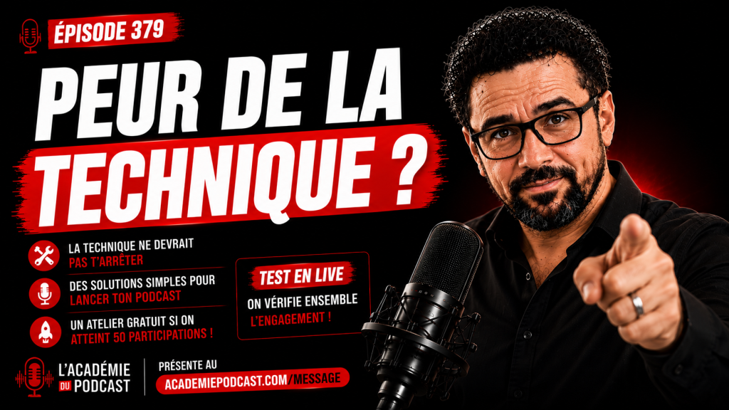 Marco Bernard · Académie du Podcast · vaincre la peur de la technique en podcast
