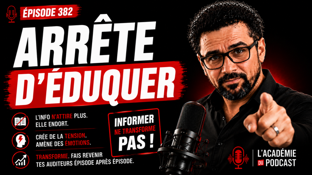 Marco Bernard · Académie du Podcast · pourquoi le contenu éducatif freine un podcast