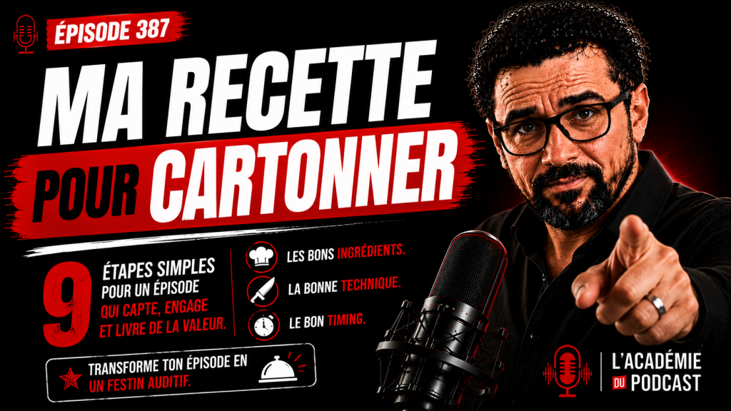 Marco Bernard · Académie du Podcast · rituel de création d’épisodes en 9 étapes