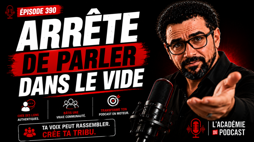 Marco Bernard · Académie du Podcast · comment créer une communauté autour de son podcast